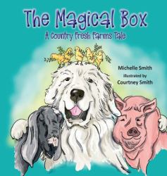 The Magical Box : A Country Fresh Farms Tale