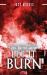 This Rotten World : Let It Burn