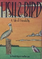 Fish & Bird : A Tale of Friendship