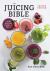 The Juicing Bible The Juicing Bible