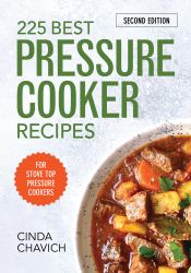 225 Best Pressure Cooker Recipes