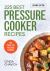 225 Best Pressure Cooker Recipes