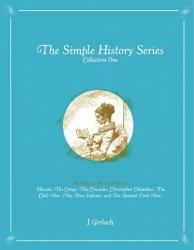 The Simple History Series - Collection One