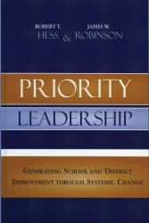 Priority Leadership : Generating School and District Improvement Through Systemic Change