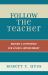 Follow the Teacher : Making a Difference for School Improvement