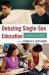 Debating Single-Sex Education : Separate and Equal?