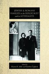 Jewish and Romani Families in the Holocaust and Its Aftermath
