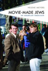 Movie-Made Jews : An American Tradition
