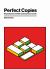 Perfect Copies : Reproduction and the Contemporary Comic