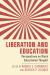 Liberation and Education : Perspectives on Black Educational Thought