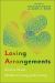 Loving Arrangements : Stories about Modern Living and Loving