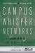 Campus Whisper Networks : Knowing with Sexual Assault Survivors