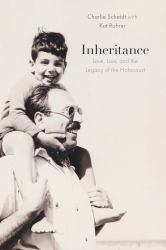Inheritance : Love, Loss, and the Legacy of the Holocaust