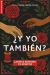 ¿y Yo También? : Latinas Respond To #MeToo