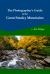 The Photographer's Guide to the Great Smoky Mountains The Photographer's Guide to the Great Smoky Mountains