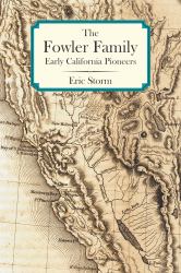 The Fowler Family : Early California Pioneers