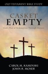 CASKET EMPTY Bible Study : Old Testament