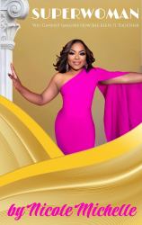 Superwoman : You Cannot Imagine How She Keeps It Together