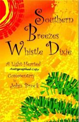 Southern Breezes Whistle Dixie