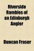 Riverside Rambles of an Edinburgh Angler