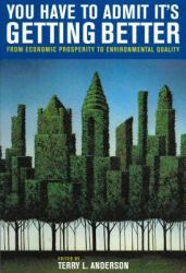 You Have to Admit It's Getting Better : From Economic Prosperity to Environmental Quality