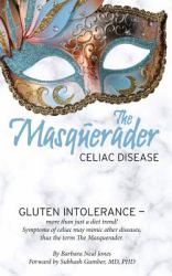The Masquerader : Celiac Disease