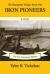 Iron Pioneers : The Marquette Trilogy: Book One