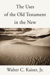 The Uses of the Old Testament in the New