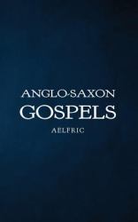 Anglo-Saxon Gospels