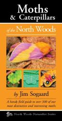 Moths and Caterpillars of the North Woods