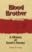 Blood Brother : A History of Israel's Enemy