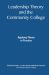 Leadership Theory and the Community College : Applying Theory to Practice