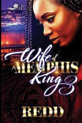 Wife of a Memphis King 3