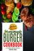 HOMEMADE BURGER COOKBOOK Plus BURGER SAUCES