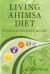 Living Ahimsa Diet : Nourishing Love and Life