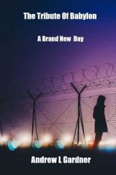 The Tribute of Babylon : A Brand New Day