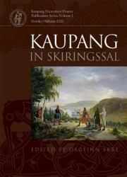 Kaupang in Skiringssal : Excavation and Surveys at Kaupang and Huseby, 1998-2003. Background and Results