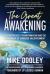 The Great Awakening : Our Prophesized Transformation and the Attainment of Embodied Enlightenment