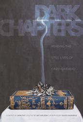 Dark Chapters : Reading the Still Lives of David Garneau