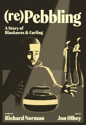 (re)Pebbling : A Story of Blackness and Curling