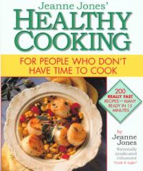 Healthy Cooking : For People Who Don't Have Time to Cook