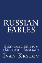 Russian Fables : Bilingual Edition (English - Russian)