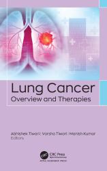 Lung Cancer : Overview and Therapies