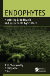 Endophytes : Nurturing Crop Health and Sustainable Agriculture
