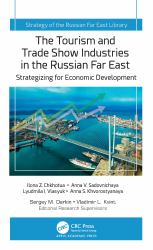 The Tourism and Trade Show Industries in the Russian Far East : Strategizing for Economic Development