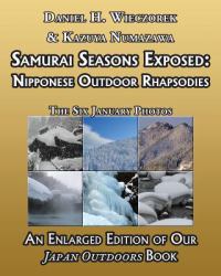 Samurai Seasons Exposed : Nipponese Outdoor Rhapsodies