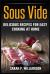 Sous Vide : Delicious Recipes for Easy Cooking at Home (Cooking Through Science, Recipe Book, Modern Meals, Ultimate Guide)