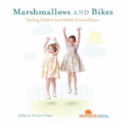 Marshmallows and Bikes : Teaching Children (and Adults) Personal Finance