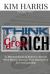 Think Like the Rich and Grow Rich : 25 Hacks and Habits to Attract More Money, Increase Your Networth and Live Remarkably!