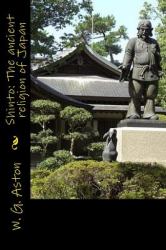 Shinto: the Ancient Religion of Japan